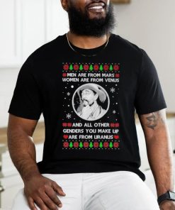 Men are from mars women are from venus and all other genders you make up are from Uranus christmas sweater