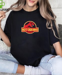 Men'S Not Our Dino Shirt