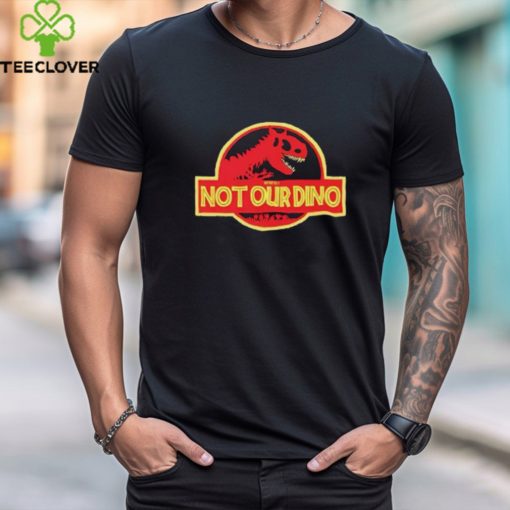 Men’S Not Our Dino Shirt