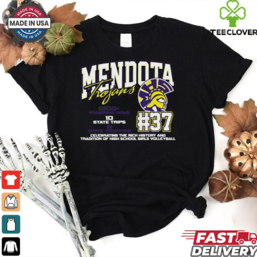 Mendota Trojans #37 Celebrating The Rich History And Tradition Of High School Girls Volleyball Shirt