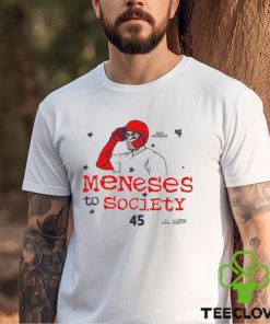 Meneses To Society Joey Meneses Shirt