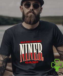 Men’s Bang bang Niner gang shirt