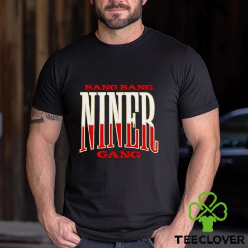 Men’s Bang bang Niner gang hoodie, sweater, longsleeve, shirt v-neck, t-shirt