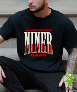 Men’s Bang bang Niner gang hoodie, sweater, longsleeve, shirt v-neck, t-shirt