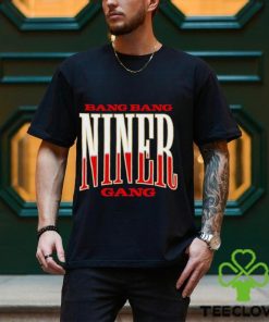 Men’s Bang bang Niner gang hoodie, sweater, longsleeve, shirt v-neck, t-shirt