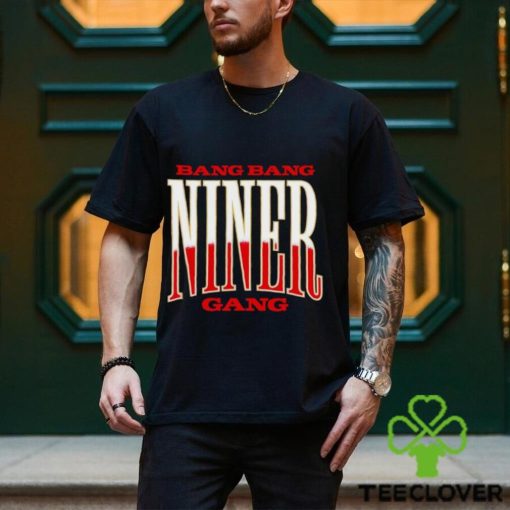 Men’s Bang bang Niner gang hoodie, sweater, longsleeve, shirt v-neck, t-shirt