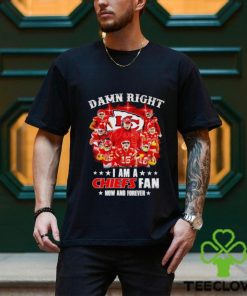 Men’s Damn right I am a Chiefs fan now and forever signatures shirt
