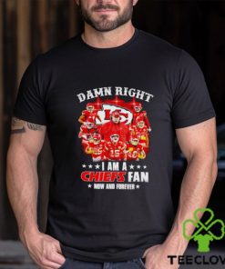 Men’s Damn right I am a Chiefs fan now and forever signatures shirt