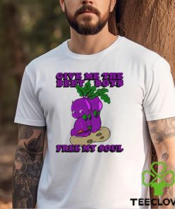 Men’s Give me the beet boys free my soul hoodie, sweater, longsleeve, shirt v-neck, t-shirt