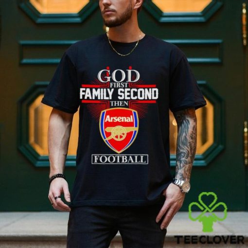 Men’s God first family second then Arsenal football hoodie, sweater, longsleeve, shirt v-neck, t-shirt