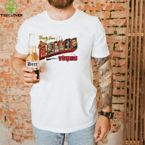 Men’s Howdy from Dallas Texas shirt