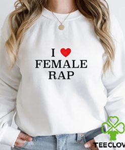 Men’s I Love Female Rap shirt