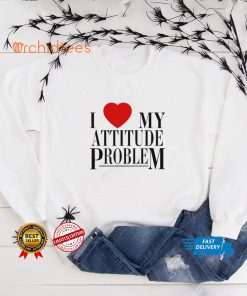 Men’s I love my attitude problem shirt
