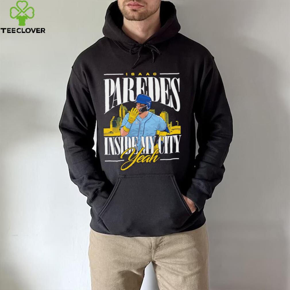 Men’s Isaac Paredes inside my city yeah shirt Men’s Isaac Paredes inside my city yeah shirt