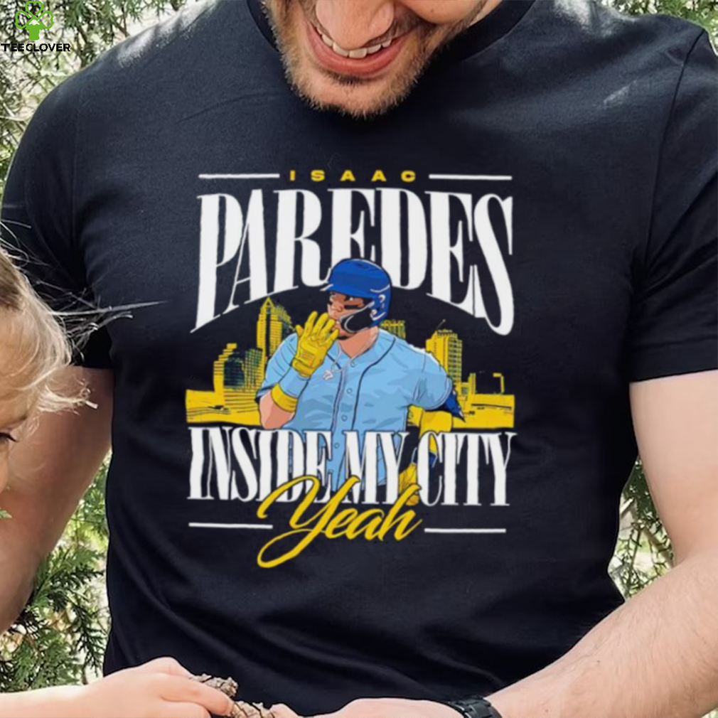 Men’s Isaac Paredes inside my city yeah shirt Men’s Isaac Paredes inside my city yeah shirt