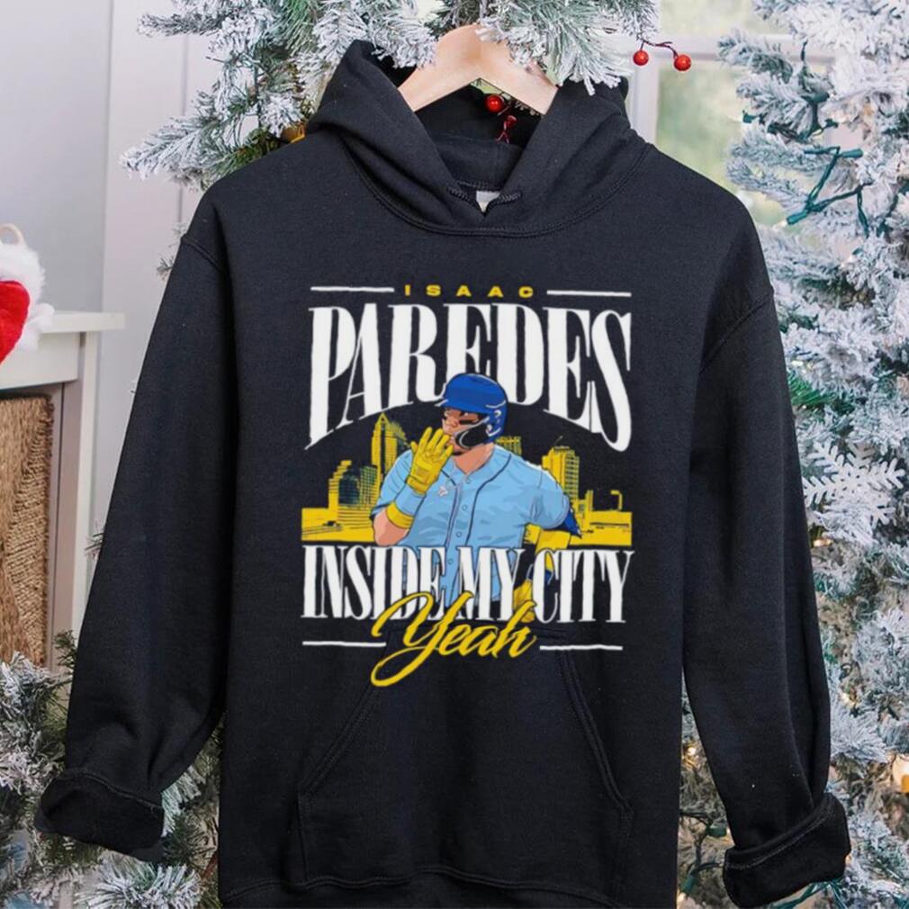 Men’s Isaac Paredes inside my city yeah shirt Men’s Isaac Paredes inside my city yeah shirt