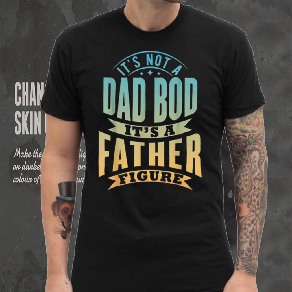 Mens It’s Not A Dad Bod It’s A Father Figure Father’s Day Funny Unisex Tank Top Mens It’s Not A Dad Bod It’s A Father Figure Father’s Day Funny Unisex Tank Top