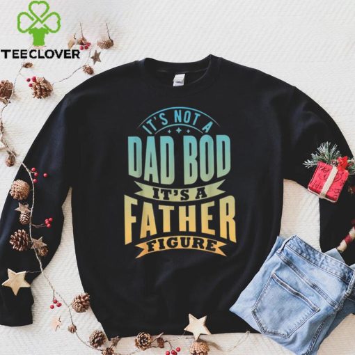 Mens It’s Not A Dad Bod It’s A Father Figure Father’s Day Funny Unisex Tank Top