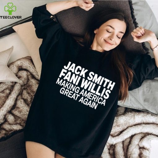 Men’s Jack Smith Fani Willis making America great again shirt