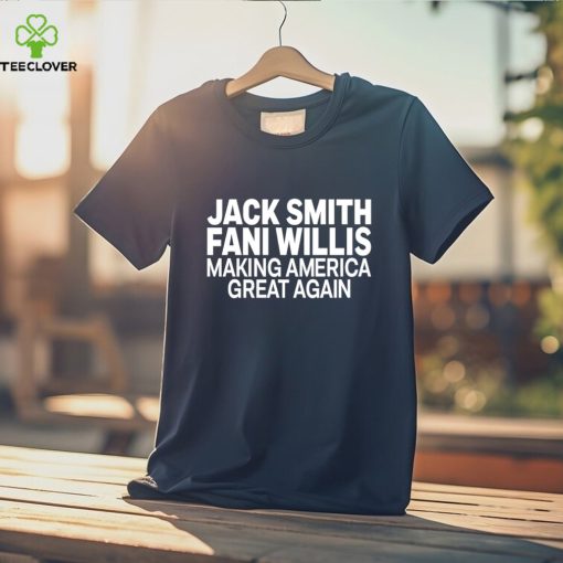 Men’s Jack Smith Fani Willis making America great again shirt