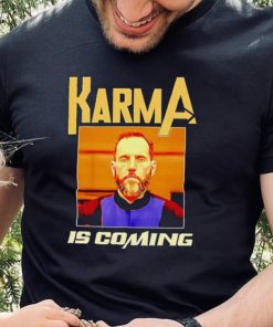 Men’s Jack Smith Karma is coming shirt