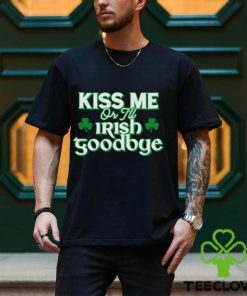 Men’s Kiss me or I’ll Irish goodbye shirt