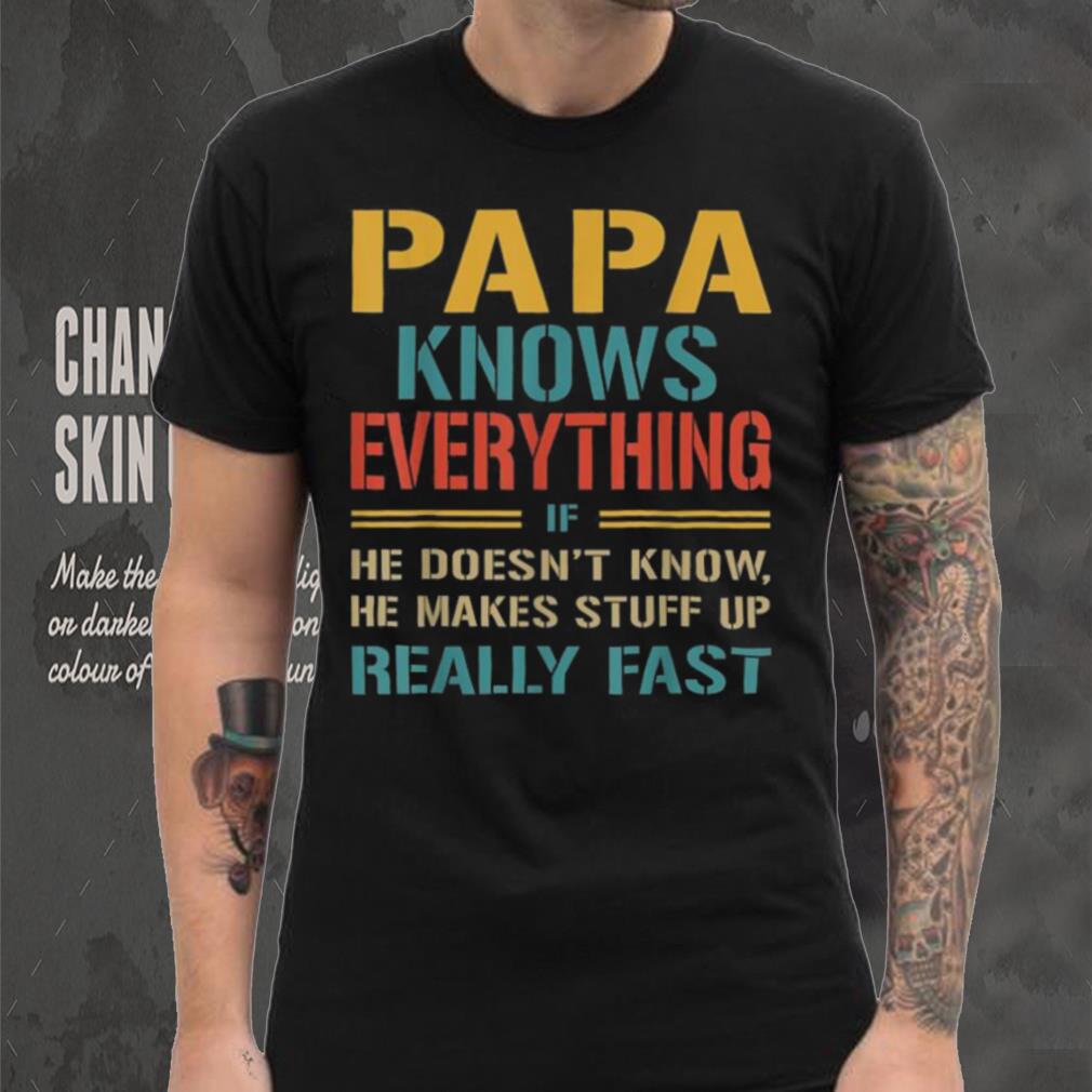 Mens Papa Knows Everything Funny Fathers Day Gift For Papa Crewneck Sweatshirt Mens Papa Knows Everything Funny Fathers Day Gift For Papa Crewneck Sweatshirt