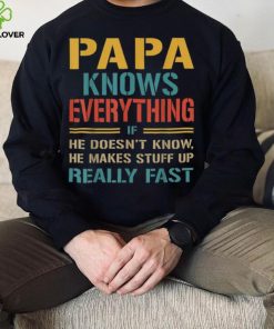 Mens Papa Knows Everything Funny Fathers Day Gift For Papa Crewneck Sweatshirt