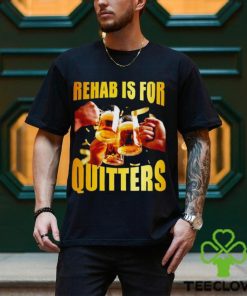 Men’s Rehab is for quitters shirt