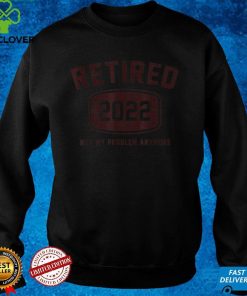 Mens Retired 2022 Not My Problem Anymore Vintage Gift T Shirt T Shirt
