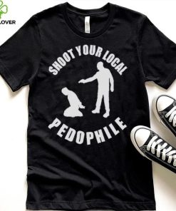 Men’s Shoot Your Local Pedophile shirt