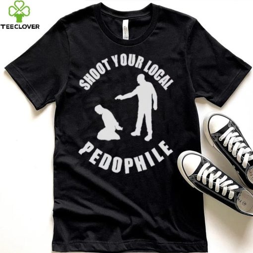 Men’s Shoot Your Local Pedophile shirt