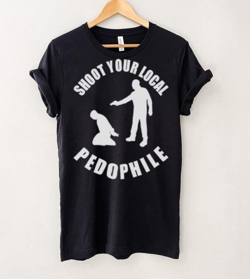 Men’s Shoot Your Local Pedophile shirt