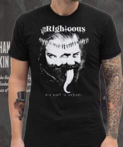 Men’s The Righteous dig what I’m saying shirt