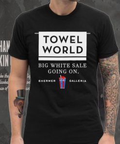 Men’s Towel World big white sale going on shermer galleria shirt