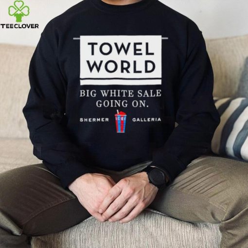 Men’s Towel World big white sale going on shermer galleria shirt