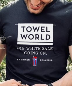 Men’s Towel World big white sale going on shermer galleria shirt