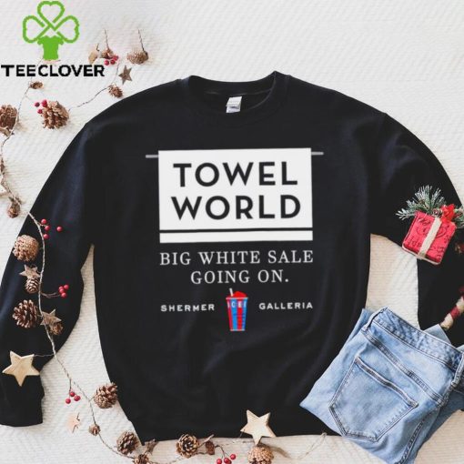 Men’s Towel World big white sale going on shermer galleria shirt