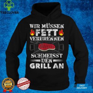 Mens We need to burn fat funny grill T Shirt