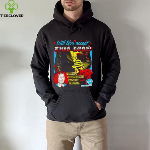 Men’s Will you accept this rose hoodie, sweater, longsleeve, shirt v-neck, t-shirt