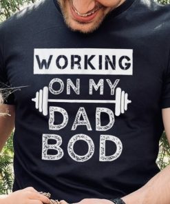 Mens Working On My Dad Bod Funny Fat Dad Gym Father’s Day Crewneck Sweatshirt