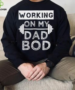 Mens Working On My Dad Bod Funny Fat Dad Gym Father’s Day Crewneck Sweatshirt