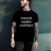 Mental Health Matters Shirts