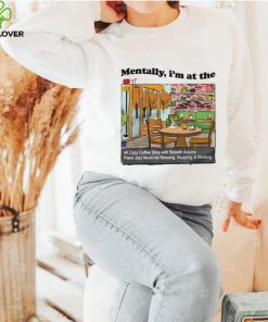 Mentally I’m at the the 4K coffee art shirt