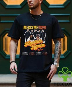 Mercyme Together Again Tour 2023 With Crowder Music And Andrew Ripp Unisex Sweatshirt, Mercyme 2023 Concert Dates Shirt, Together Again Mercyme Concert 2023 Ticketmaster Merch Shirt
