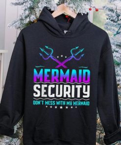 Mermaid Security Don’t Mess With My Mermaid Dad Father’s Day Crewneck Sweatshirt