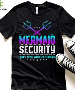 Mermaid Security Don’t Mess With My Mermaid Dad Father’s Day Crewneck Sweatshirt