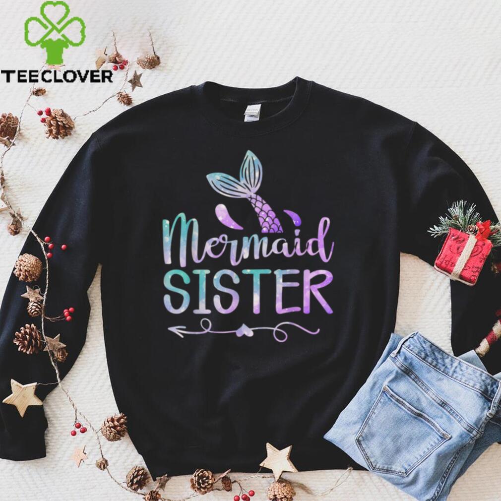 Mermaid Sister Funny Family Matching Birthday T Shirt