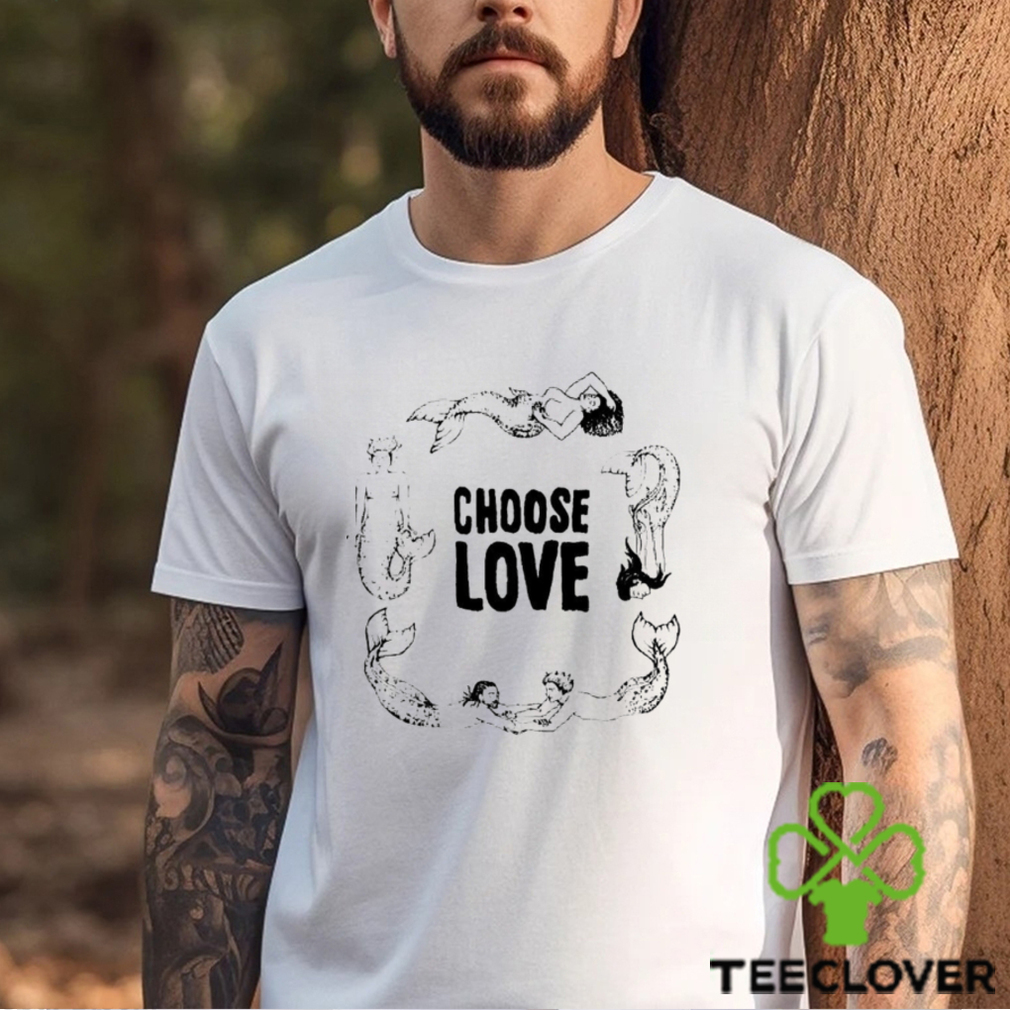 Mermaid choose love Amybeth choose love art shirt Mermaid choose love Amybeth choose love art shirt