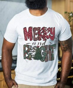 Merry And Bright Christmas T shirt